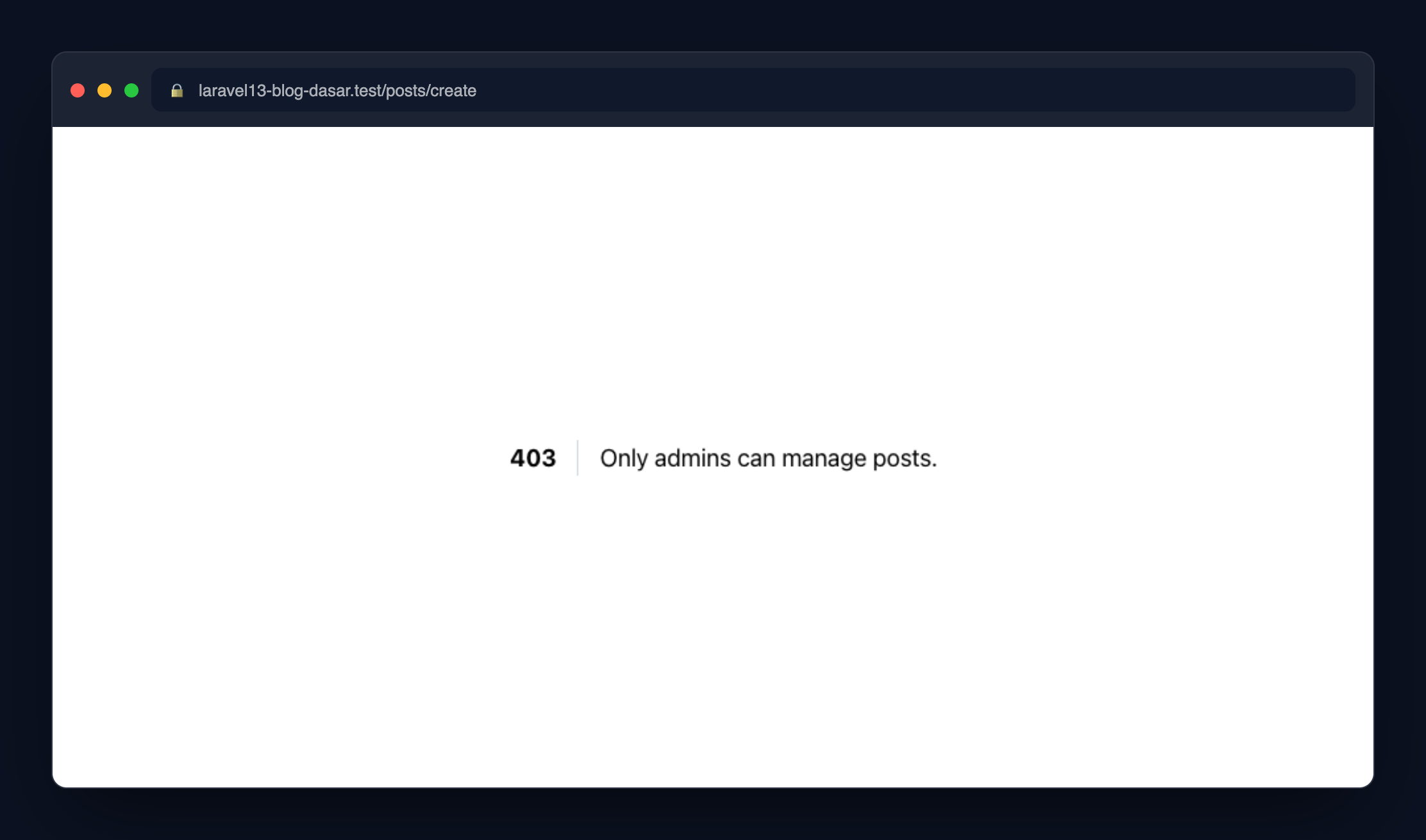Screenshot: User yang login tapi bukan admin mendapat 403 Forbidden saat akses /posts/create.