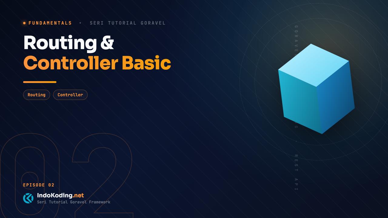 Part 2 - Dasar-Dasar REST API di Goravel