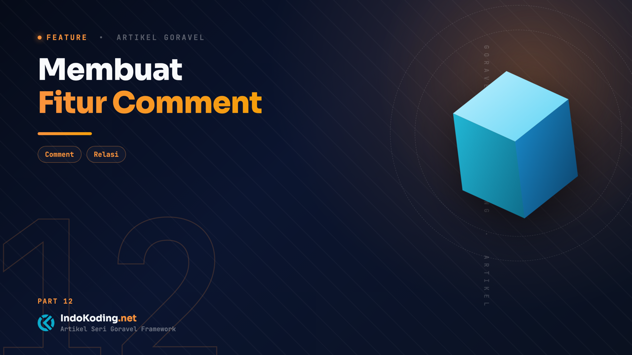 Part 12 - Membuat Fitur Comment