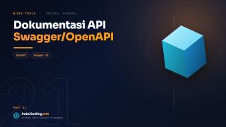 Part 21 - Dokumentasi API (Swagger/OpenAPI)