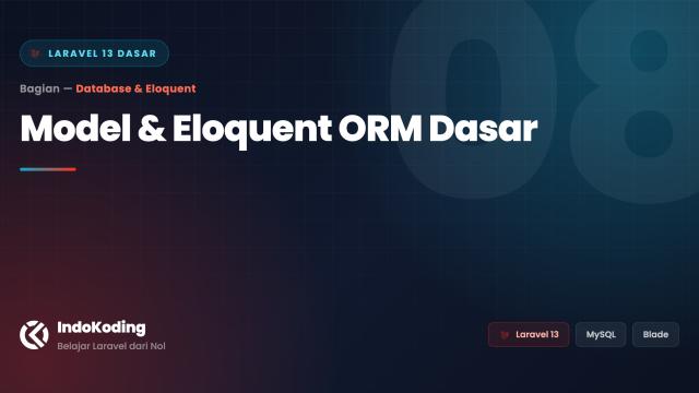 Model & Eloquent ORM Dasar di Laravel 13