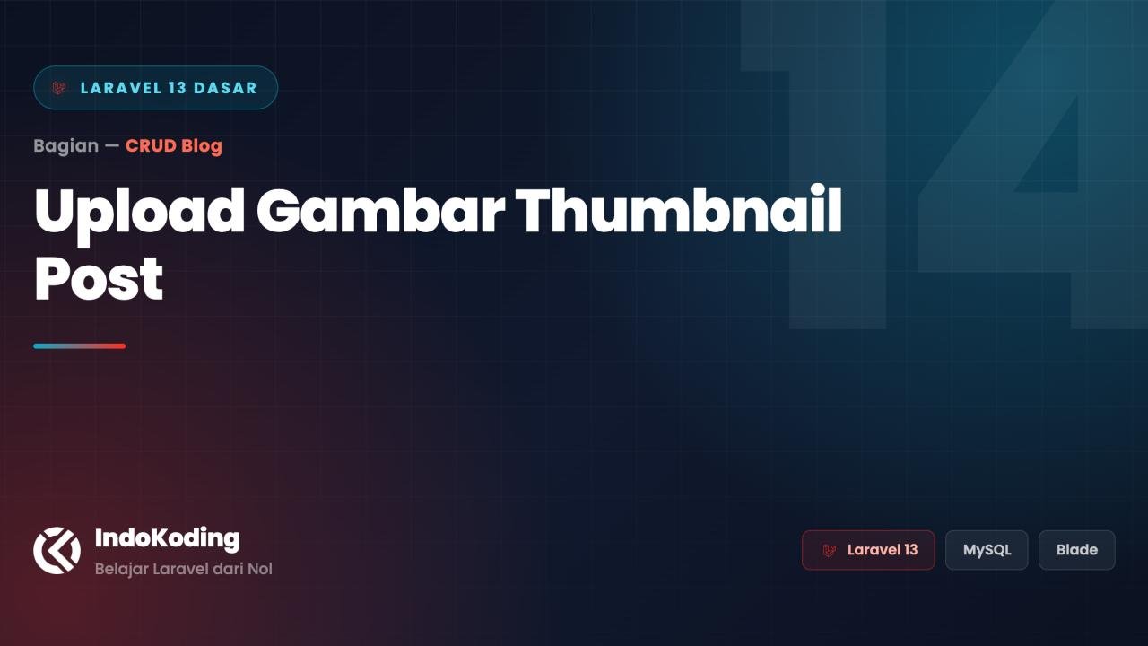 Upload Gambar Thumbnail Post di Laravel
