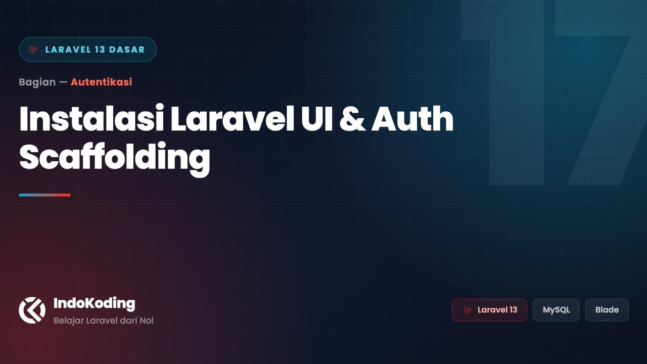 Instalasi Laravel UI dan Auth Scaffolding Bootstrap