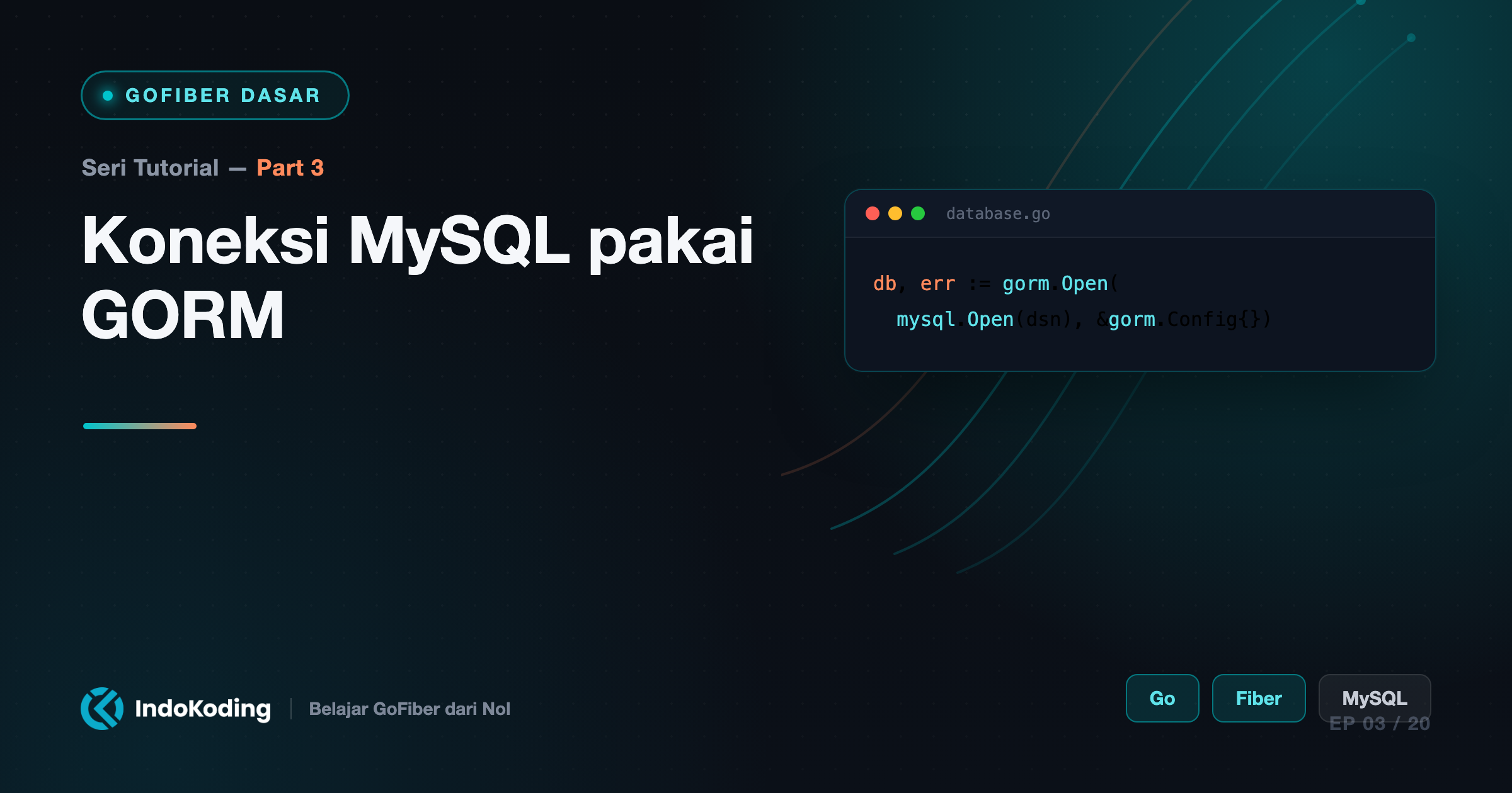 Part 3 - Koneksi MySQL pakai GORM
