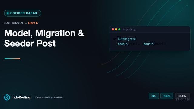 Part 4 - Model, Migration & Seeder Post