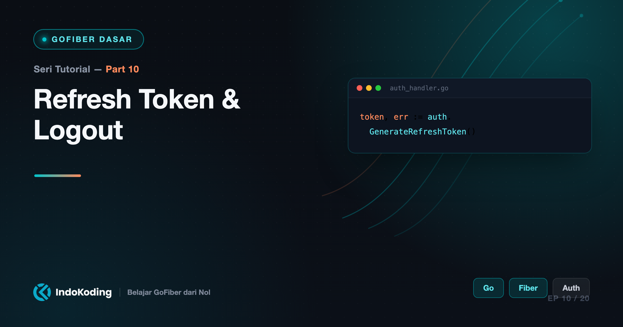 Part 10 - Refresh Token & Logout