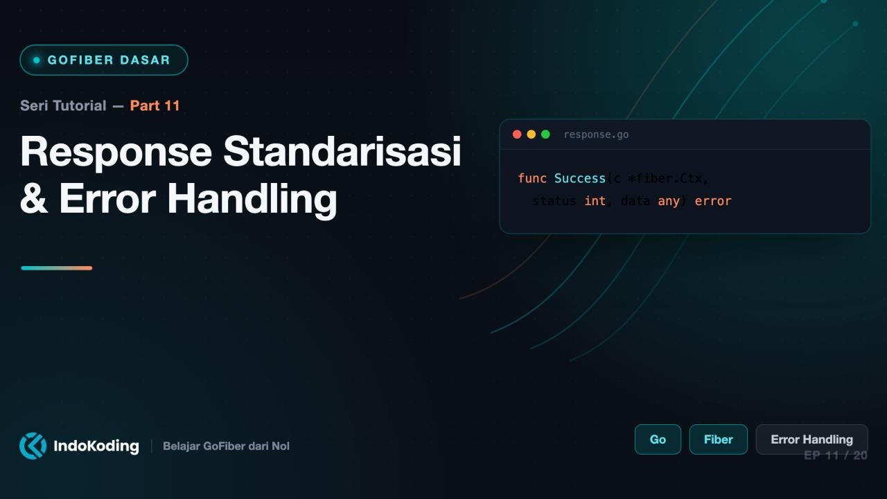 Part 11 - Response Standarisasi & Error Handling