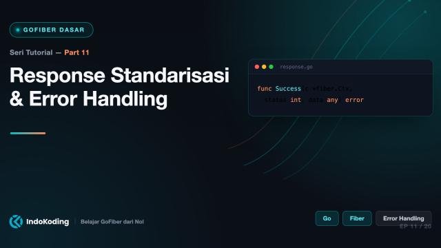 Part 11 - Response Standarisasi & Error Handling