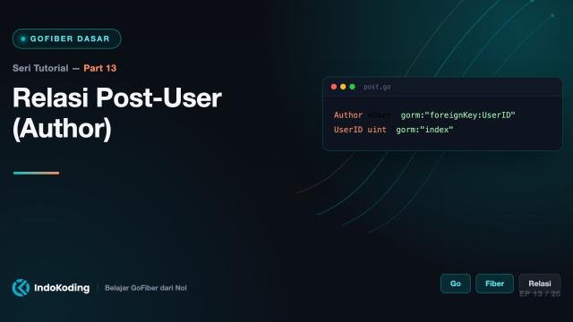 Part 13 - Relasi Post-User (Author)