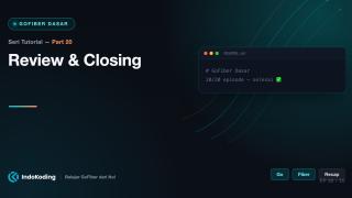 Part 20 - Review & Closing
