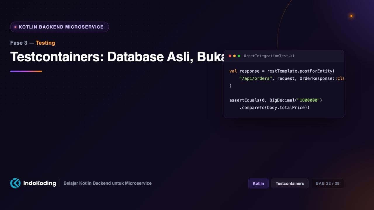 Testcontainers - Database Asli, Bukan H2