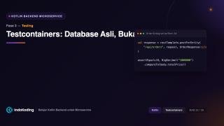 Testcontainers - Database Asli, Bukan H2